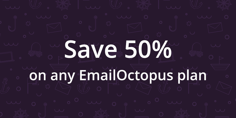 EmailOctopus - 50% Off for 3 Months